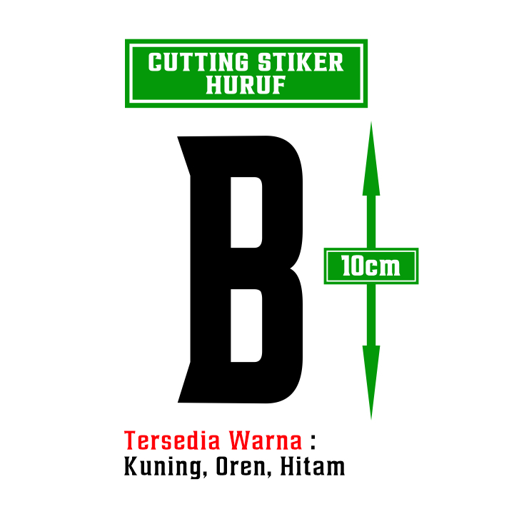 

Stiker Huruf Cutting Sticker Huruf Tinggi 10cm Bahan Hight Quality