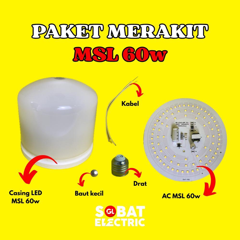 Paket Merakit Lampu LED 60w AC MSL - Lampu LED Rakitan 60 Watt
