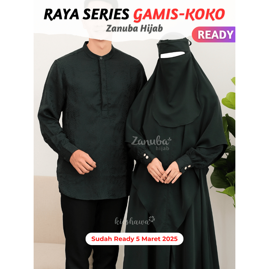 RAYA COUPLE SERIES Zanuba Hijab Official Jilbabsyarie . Abaya Jamilah Gamis Koko Hanzhalah Elzanji