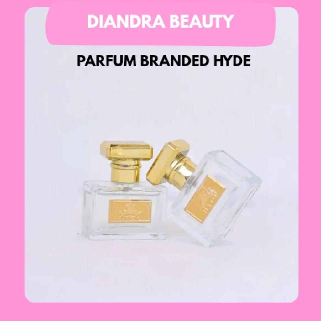 HYDE PARFUM BRANDED PREMIUM BY HYDE BEAUTY (TANPA DUS)