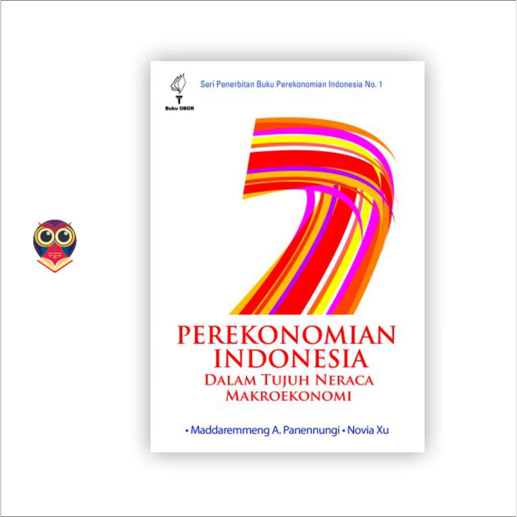 Buku Perekonomian Indonesia dalam Tujuh Neraca Makroekonomi, Seri 1