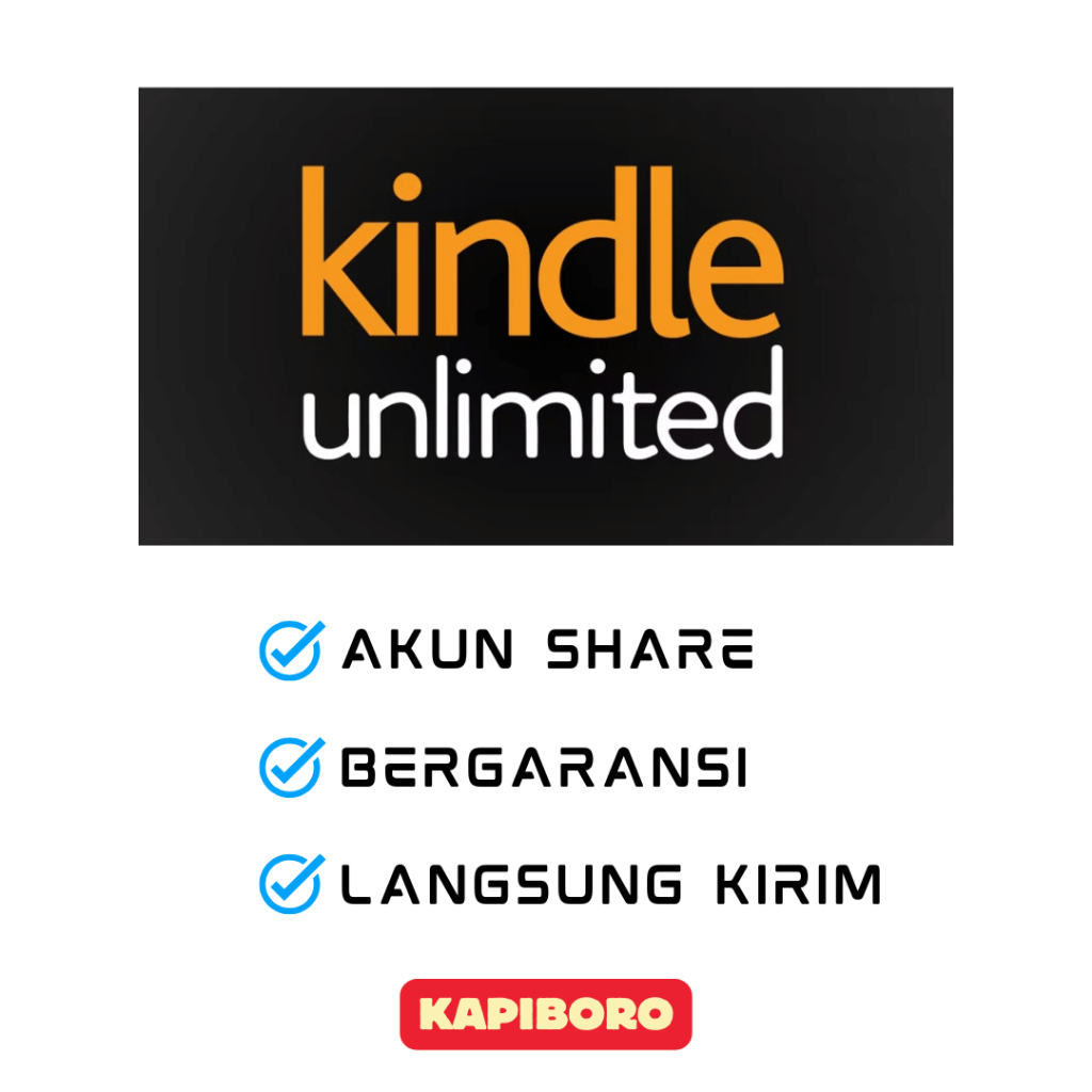 KINDLE UNLIMITED PRIVATE TERMURAH | PROSES CEPAT | FULL GARANSI