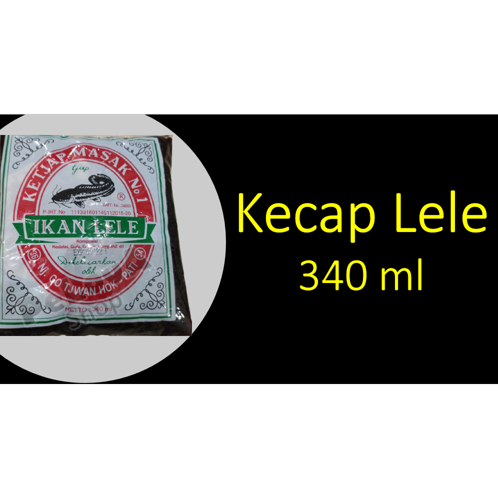

Kecap Manis Cap LELE Khas Pati/Juwana 340 ml / 0,5 / 0.5 kg
