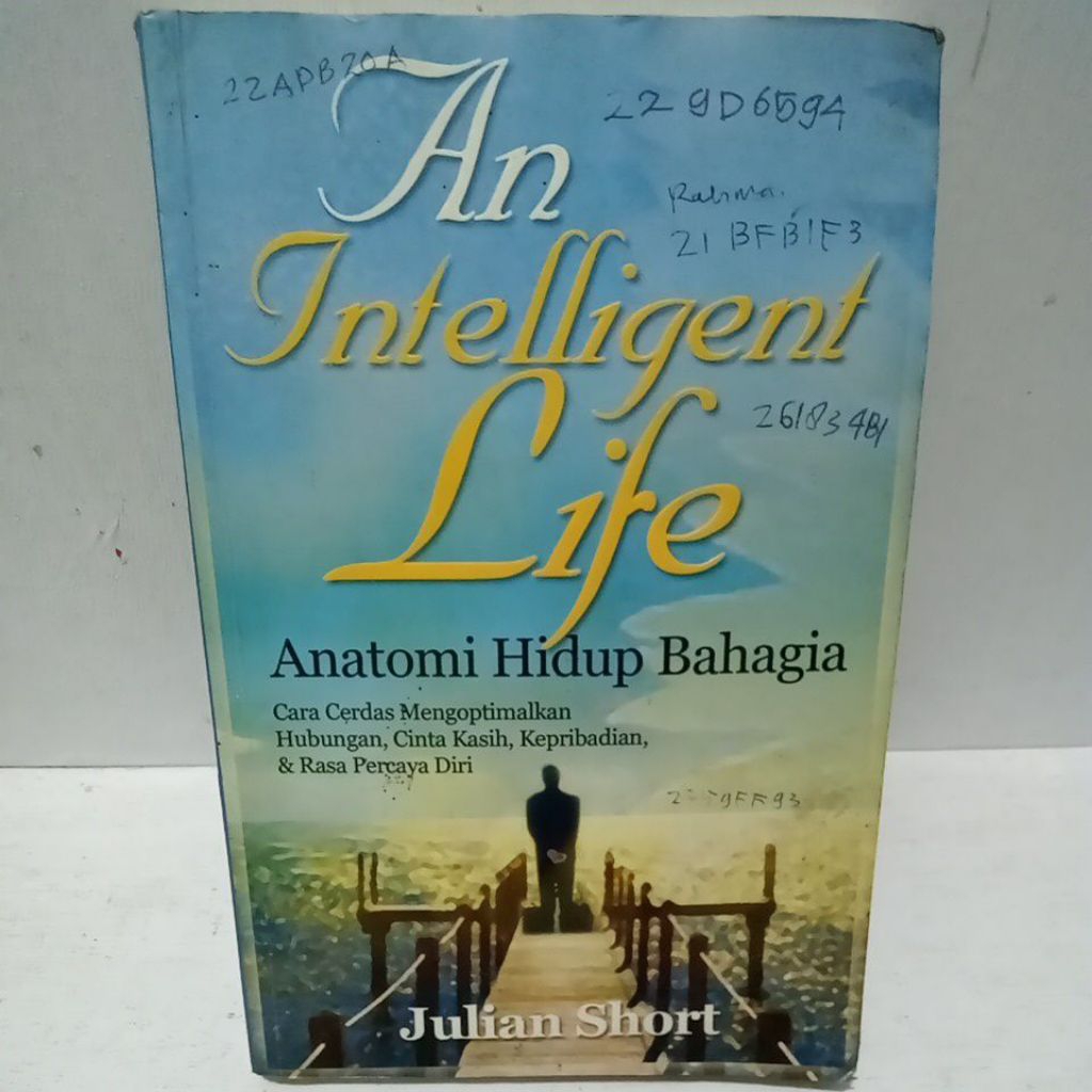 Buku Original AN INTELLIGENT LIFE ANATOMI HIDUP BAHAGIA  CARA CERDAS MENGOPTIMALKAN HUBUNGAN CINTA K