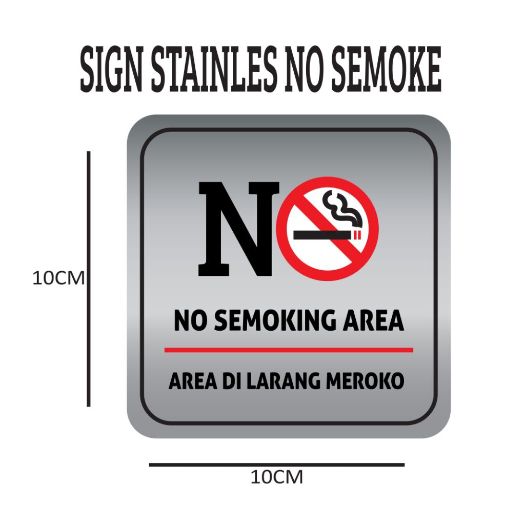 

Sign board Akrillik/Dilarang Merokok/No Semoking Area/Papan Petunjuk
