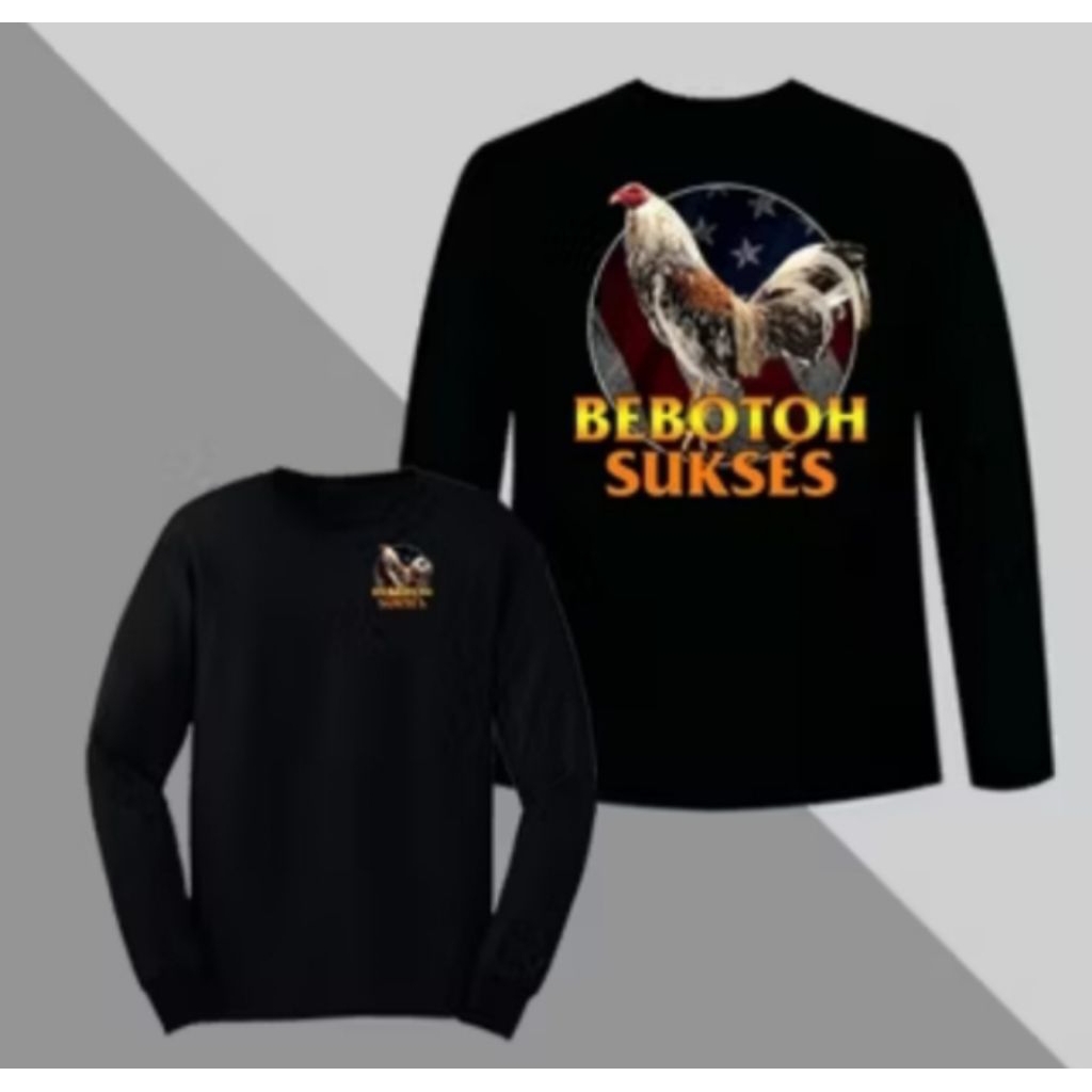 KAOS AYAM JAGO LENGAN PANJANG BEBOTOH SUKSES DESAIN AYAM JAGO KEREN