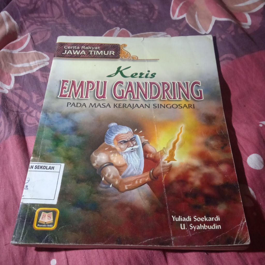 buku Keris Empu Gandring pada masa Kerajaan Singosari, cerita rakyat Jawa Timur