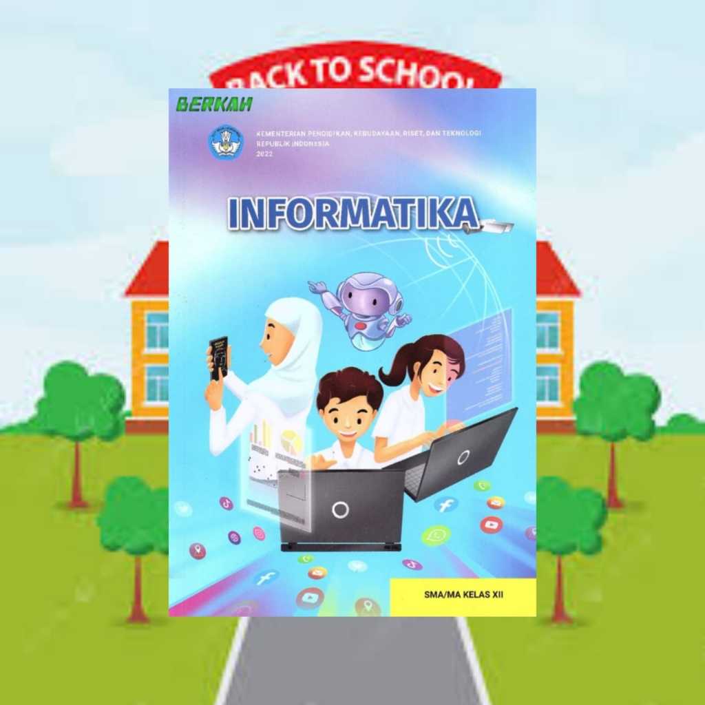 BUKU INFORMATIKA KELAS 12 SMA