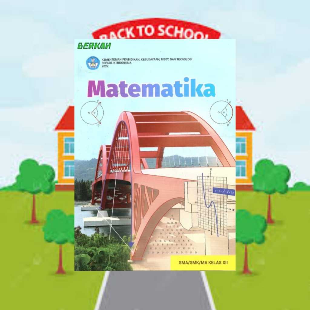 BUKU MATEMATIKA KELAS 12 SMA
