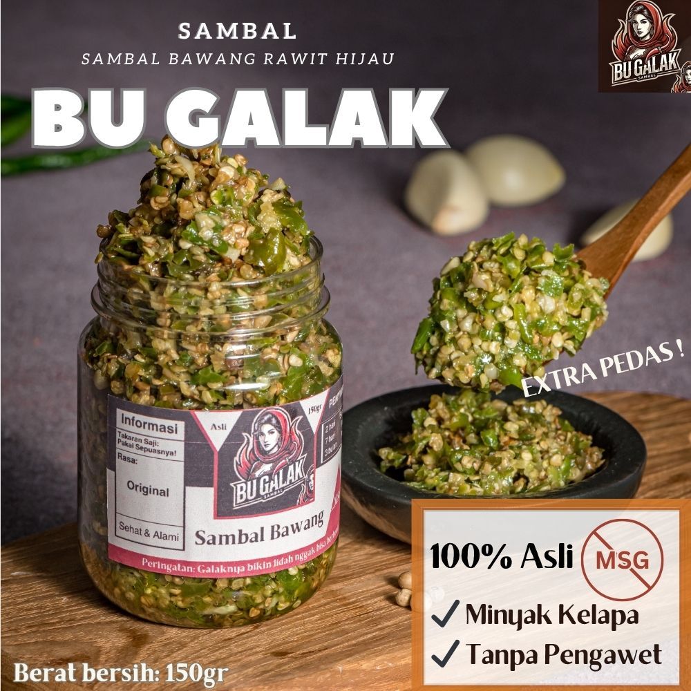 

150gr/75gr Sambal Bawang Bu Galak | Rawit Hijau | Minyak Kelapa Premium Super Pedas