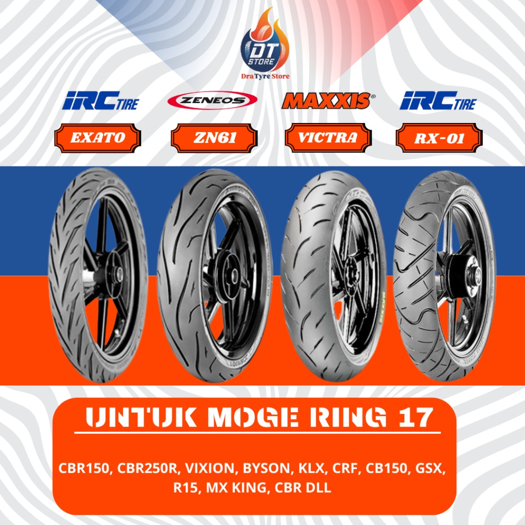 BAN MOGE RING 17 TUBELESS UNTUK MOTOR CBR150, R15, CBR250, VIXION DLL