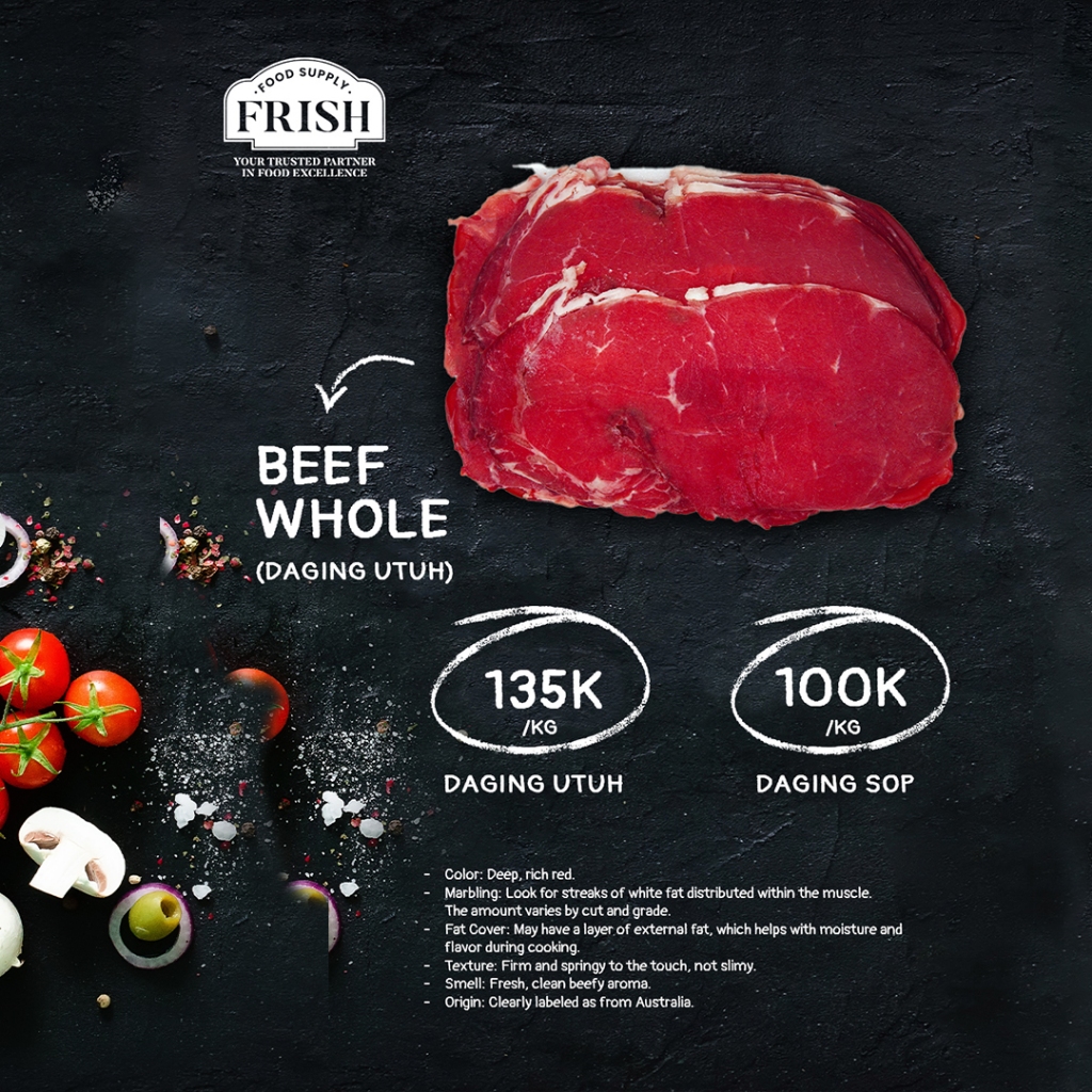 

Beef Whole (Daging Utuh) Sapi AUSTRALIA