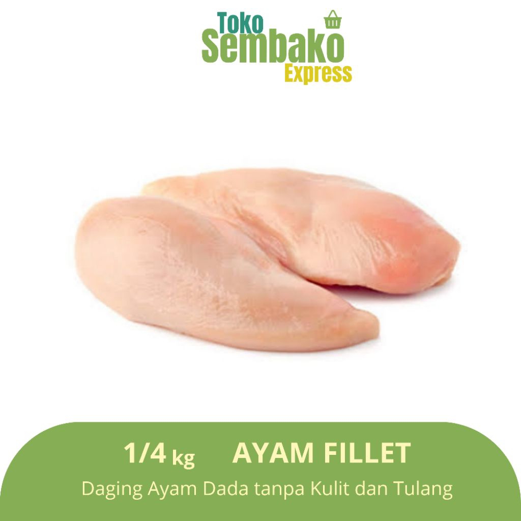 

Ayam Fillet 1/4 kilogram