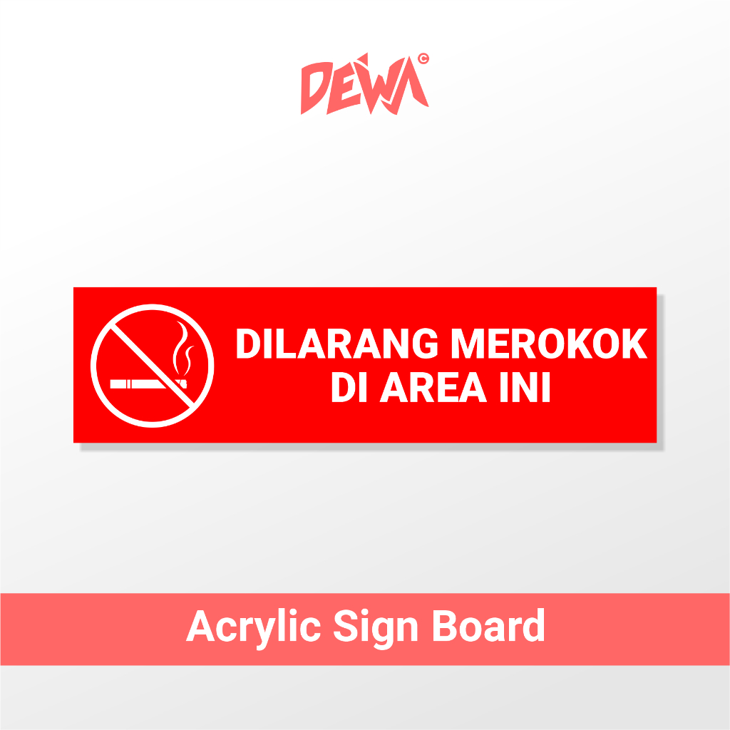 

DILARANG MEROKOK DI AREA INI - SIGN BOARD AKRILIK