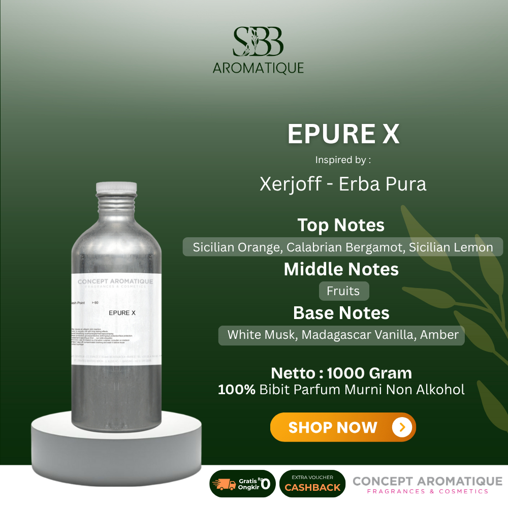 Bibit Parfum Premium Inspired by Xerjoff - Erba Pura - Epure x
