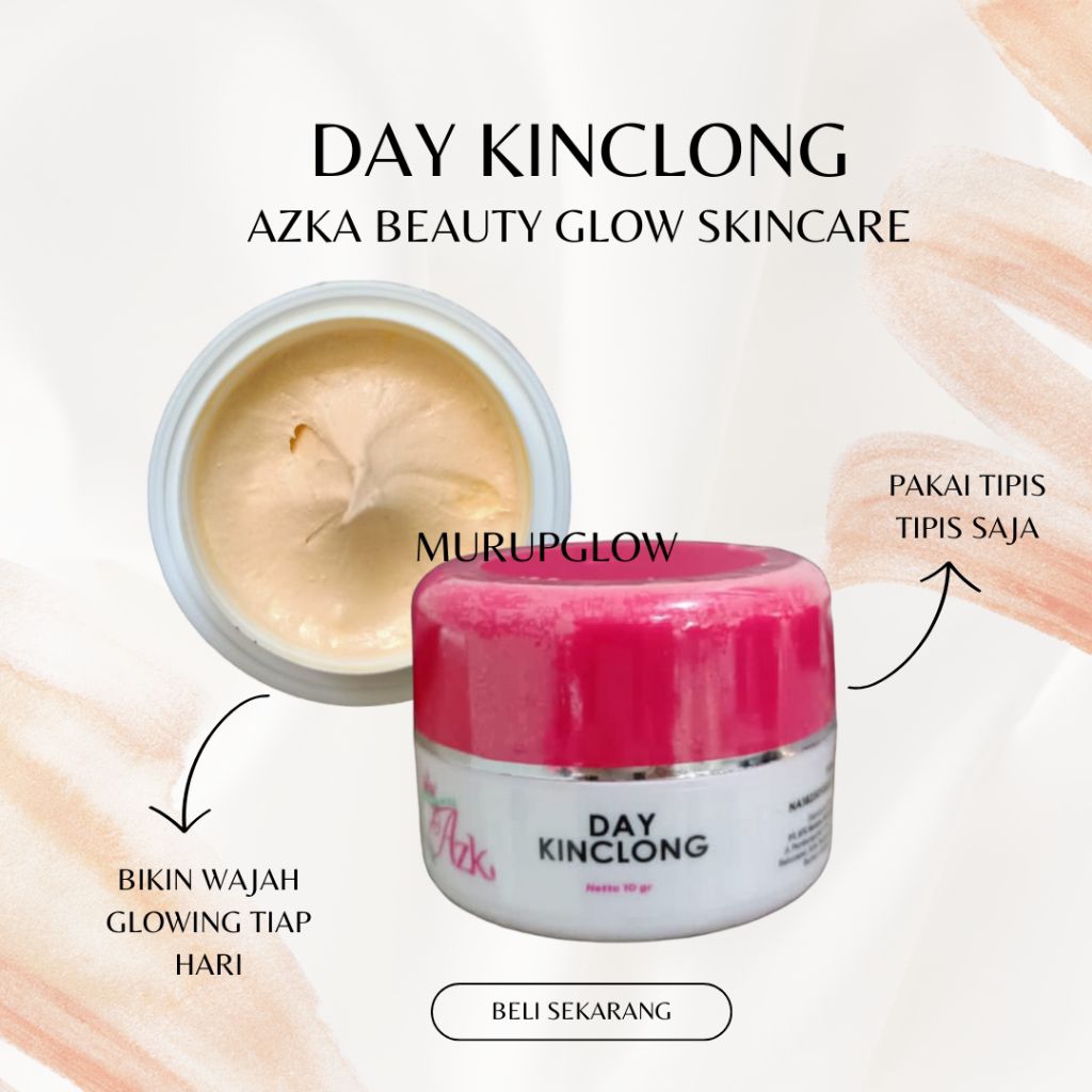 DAY KINCLONG AZKA BEAUTY GLOW SKINCARE
