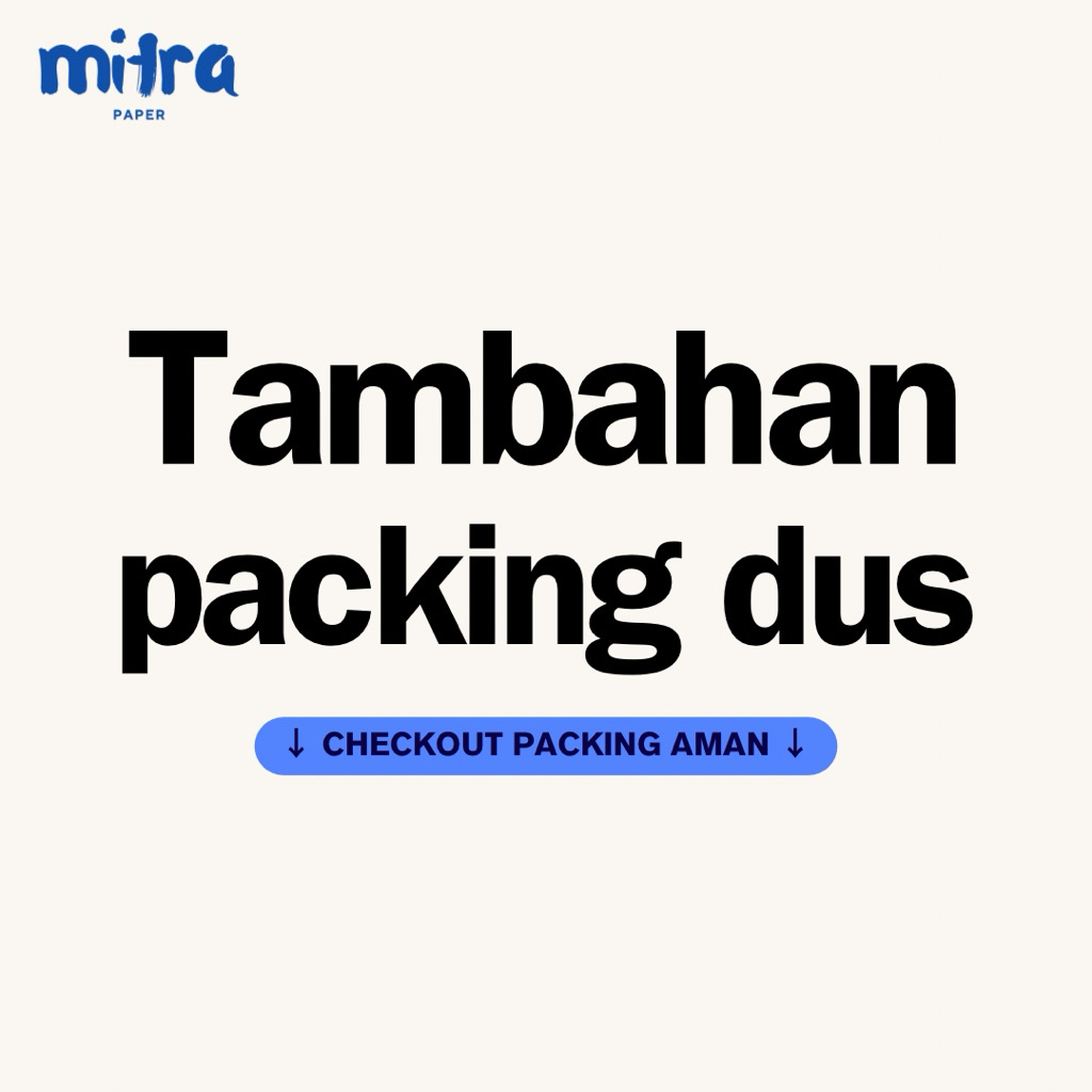 

TAMBAHAN PACKING DUS