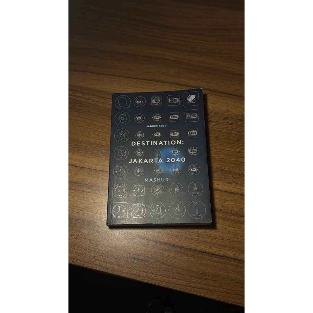 [PRE-LOVED BUKU] Novel fiksi time travel Destination Jakarta 2040 Mashuri