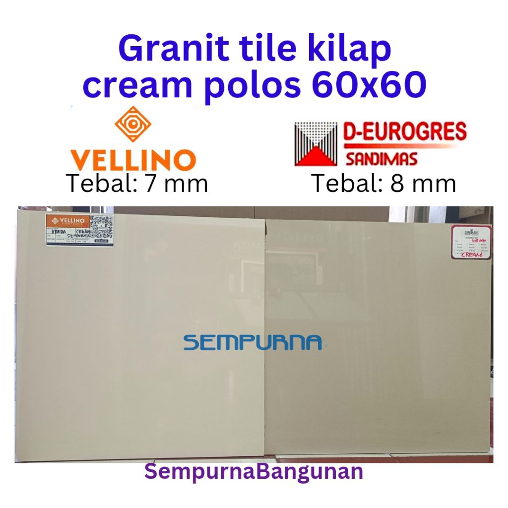 Granit granite tile lantai dinding tembok krem cream polos kilap glossy Sandimas D-Eurogress Eurogre
