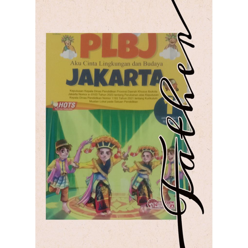 PLBJ AKU CINTA LINGKUNGAN DAN BUDAYA JAKARTA REVISI UNTUK SD/MI KELAS 1 SULARTNAH KURIKULUM MERDEKA