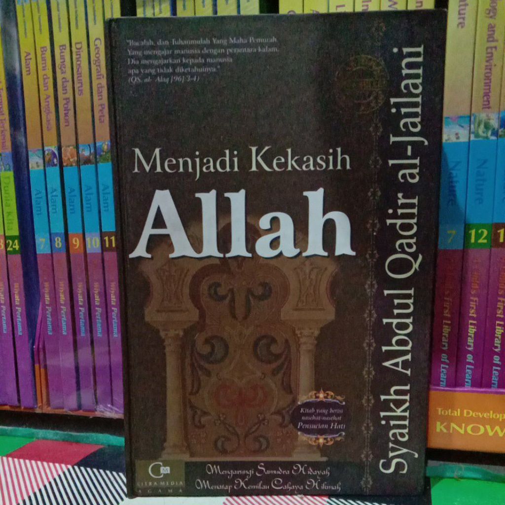 SYAIKH ABDUL QADIR AL JAILANI MENJADI KEKASIH ALLAH