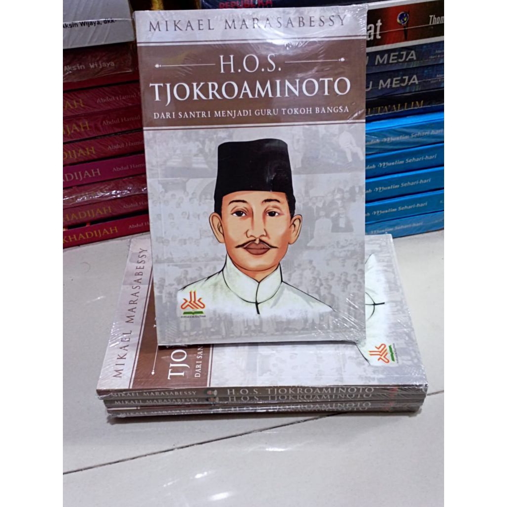 (Original) Buku HOS Tjokroaminoto : Dari Santri Menjadi Tokoh Guru Bangsa