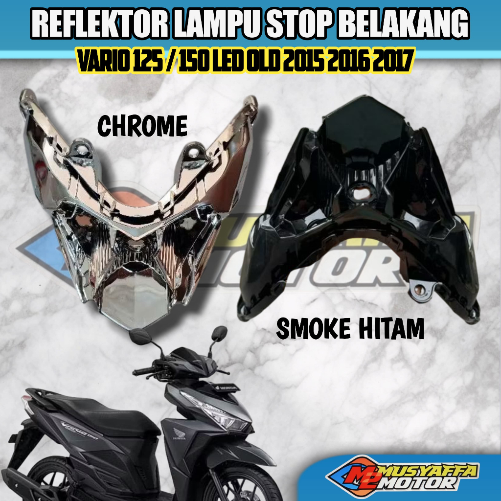 REFLEKTOR LAMPU STOP TANPA MIKA VARIO 125 150 LED OLD 2015 2016 2017 HITAM SMOKE CHROME