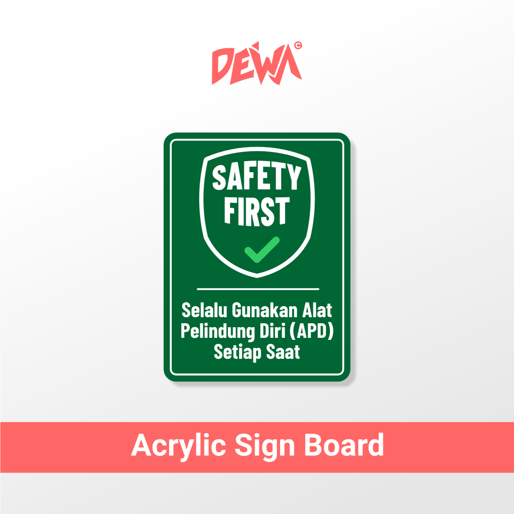 

GUNAKAN APD SETIAP SAAT - SIGN BOARD AKRILIK