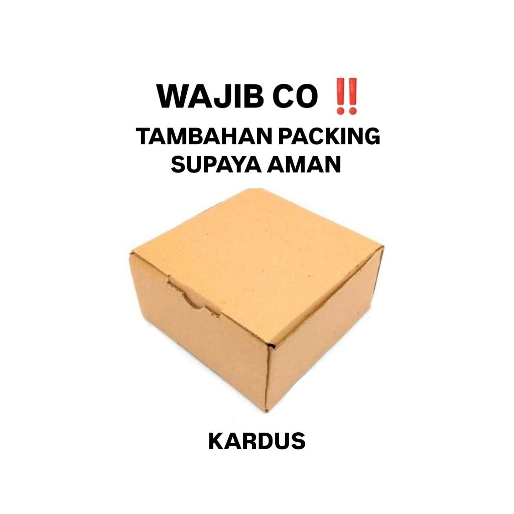 

(WAJIB CO) PACKING TAMBAHAN KARDUS | TIDAK DIJUAL TERPISAH