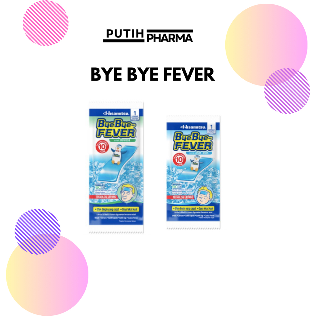 Bye Bye Fever | Pereda Demam Anak / Pereda Demam Bayi | Baybay Fever / Byebye Fever Bayi / Byebye Fe
