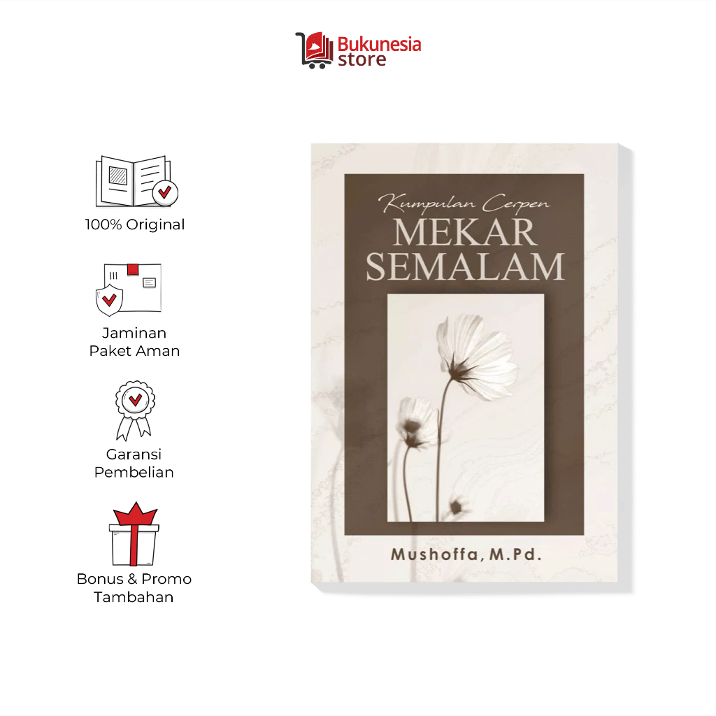 Buku Kumpulan Cerpen -  Mekar Semalam: Kumpulan Cerpen (Deepublish)