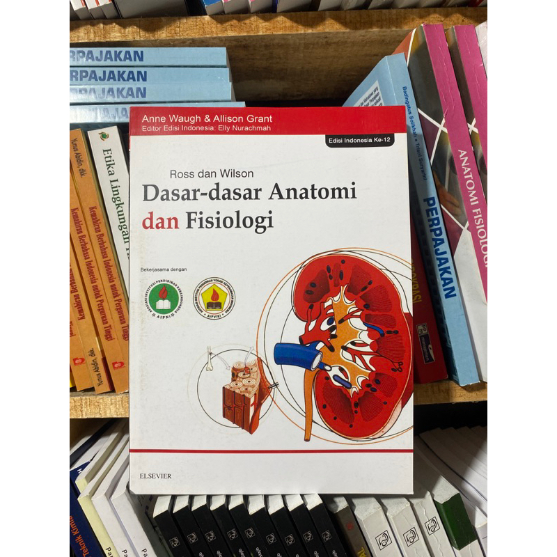 Anatomi: Dasar-dasar Anatomi dan Fisiologi