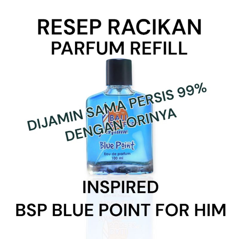 Resep Parfum Bsp Blue Point For Him