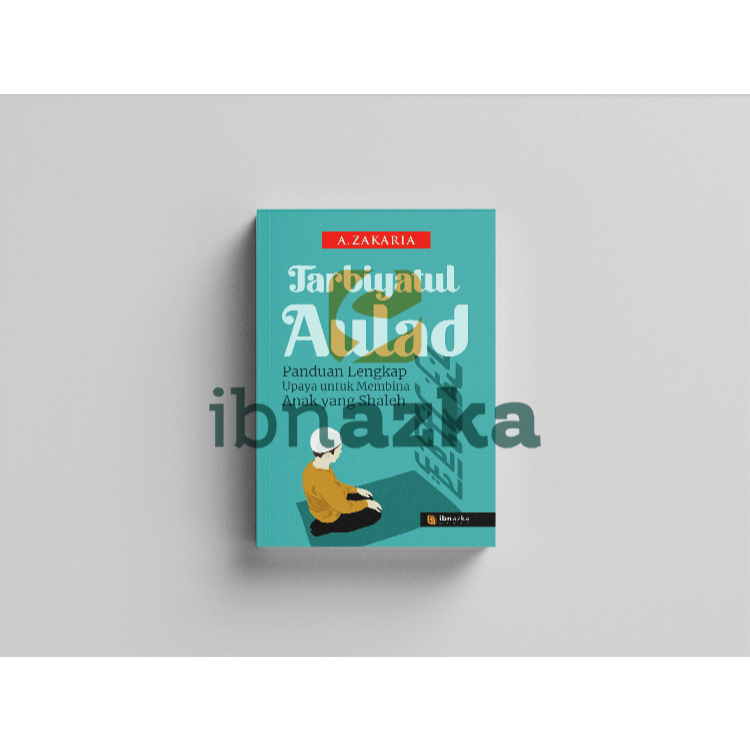 Buku Tarbiyah Aulad - Buku Karya Aceng Zakaria