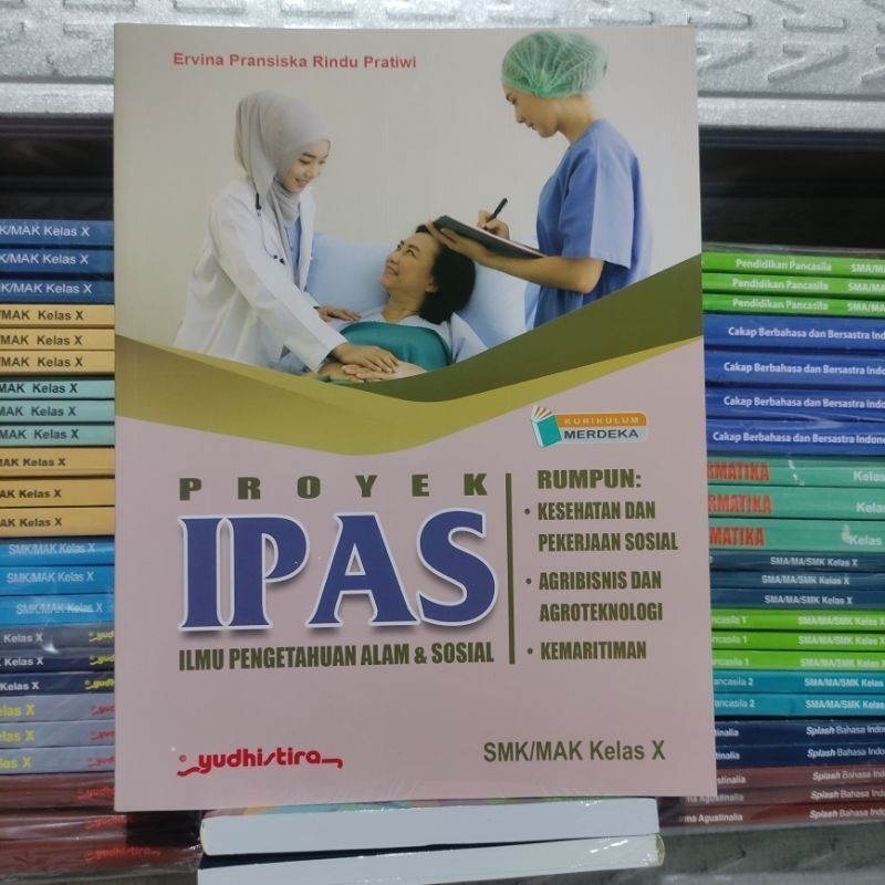 YUDHISTIRA SMK - PROYEK IPAS Kelas X Rump Kesehatan Kurikulum Merdeka