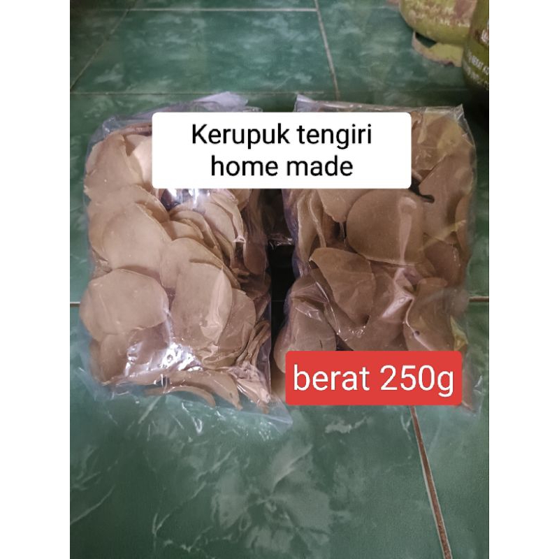 

kripik/kerupuk tengiri home made