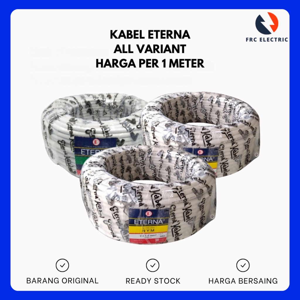Kabel Eterna NYM NYMHY 2x0,75 2x1,5 2x2,5 3x1,5 3x2,5 mm HARGA PER 1 METER - Kabel Listrik Eterna - 