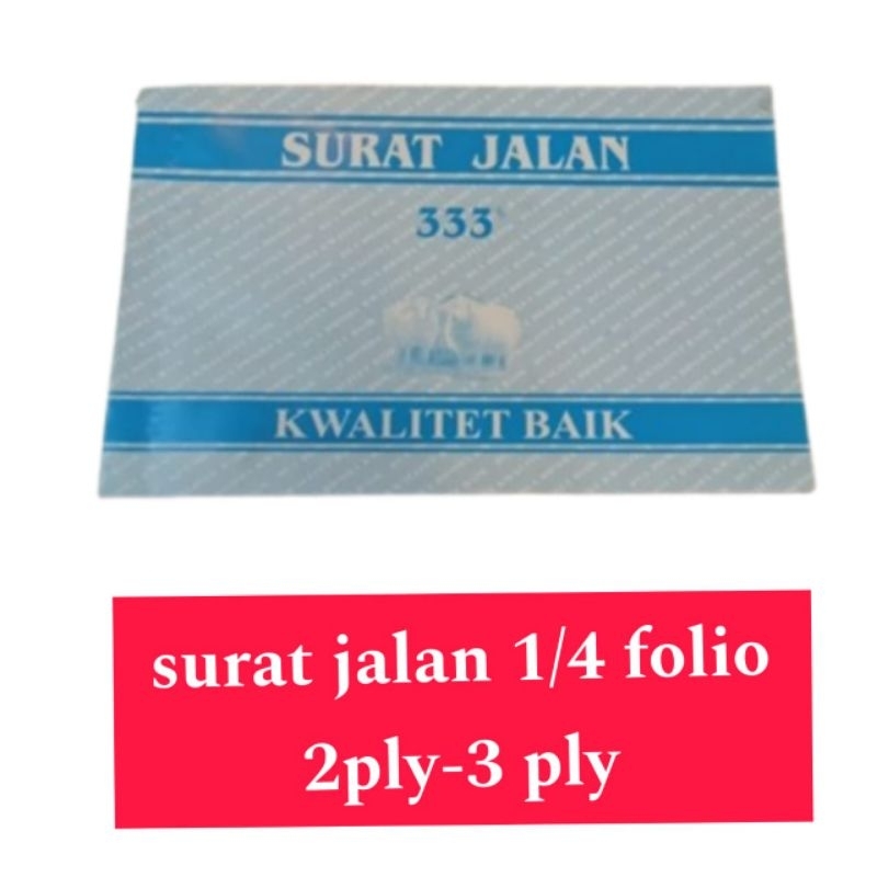 

( 1 buku) surat jalan kecil ukuran 16x10 1/ 4 folio ( NON NCR) rangkap 2/3 2x25sheets