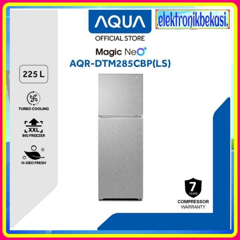 KULKAS AQUA AQR DTM 285 CBP / KULKAS AQUA 2 PINTU 225 LITER / AQUA KULKAS 2 PINTU DTM 285 CBP