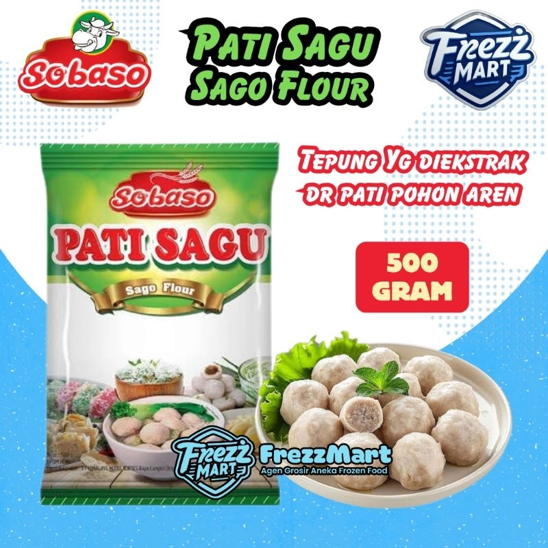 

Sobaso Pati Sagu 500gr Sago Flour Tepung sagu utk Bakso Cilok Pempek Dawet Siomay Cendol Kue Basah