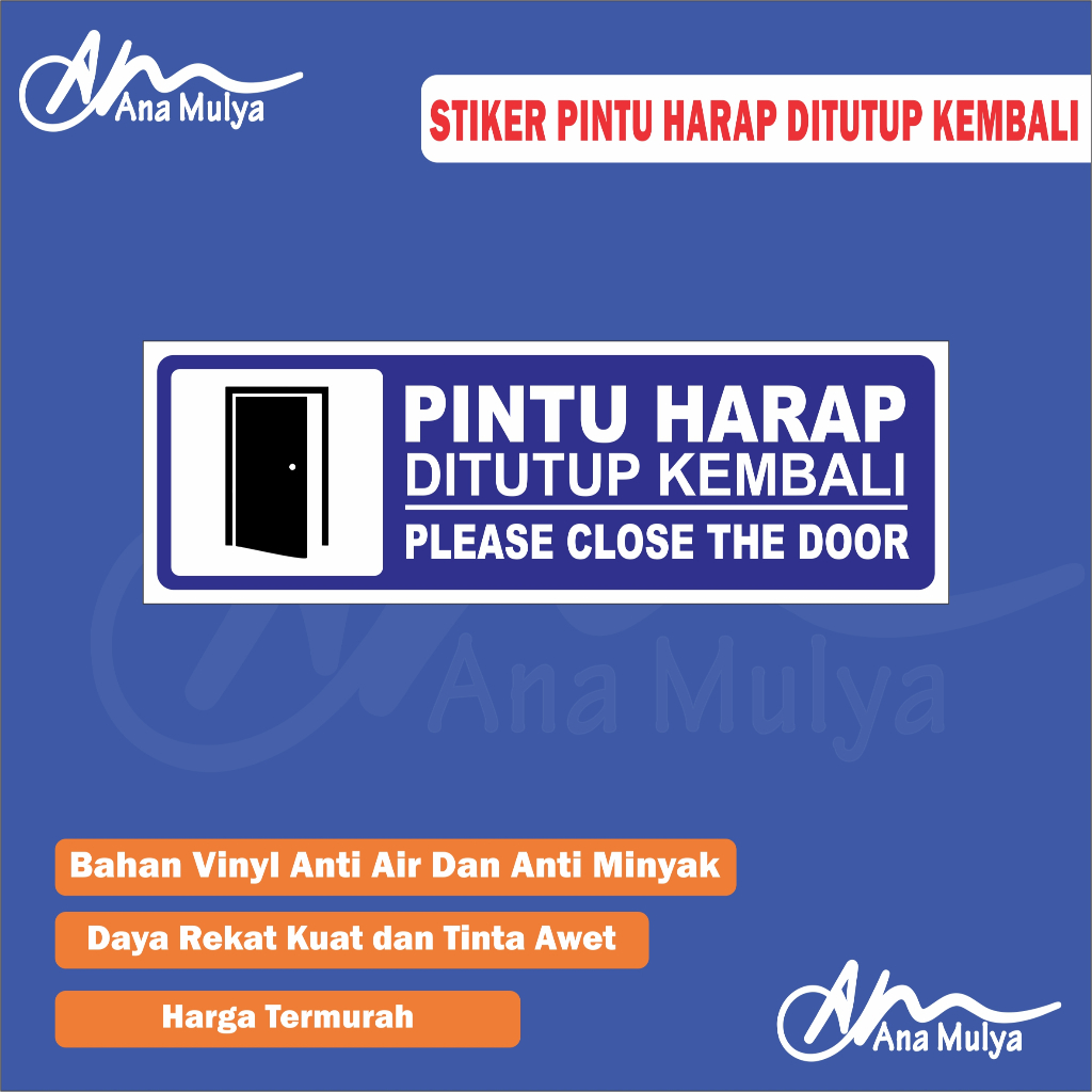 

STICKER VINYL ANA MULYA STIKER PINTU HARAP DITUTUP KEMBALI / STIKER TUTUP KEMBALI