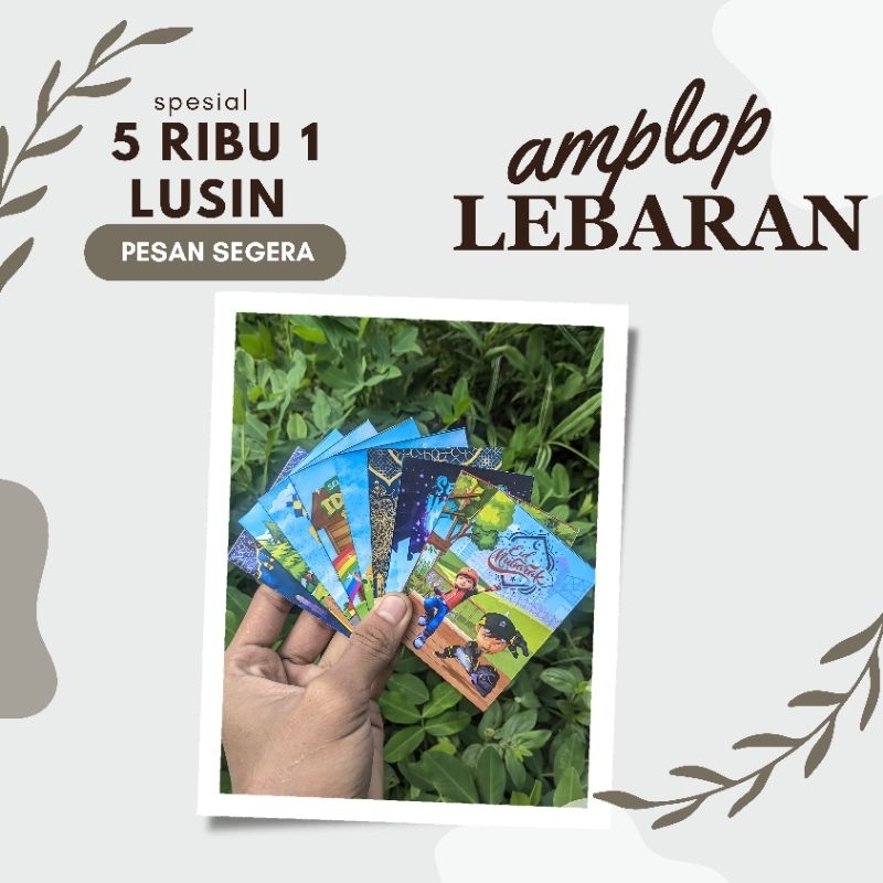

Amplop Lebaran unik, elegan, dan menarik untuk THR. Tersedia berbagai desain eksklusif, melayani desain sesuai keinginan, Cocok untuk anak-anak, keluarga, dan lain lain Bahan berkualitas, harga terjangkau