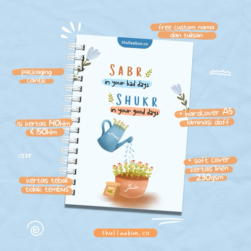 

Sabr & Shukr | Custom Notebook Spiral | Hardcover | Softcover | Hadiah Muslimah