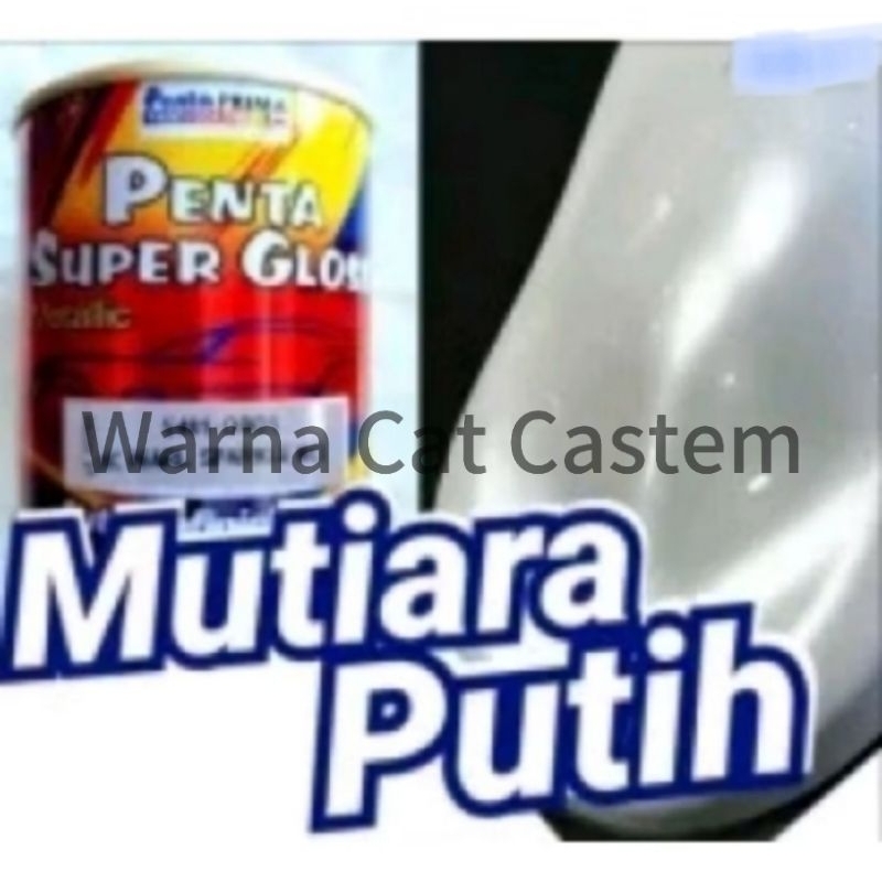 Cat Mutiara Putih Penta Super Gloss 5461-0805 Pearl White