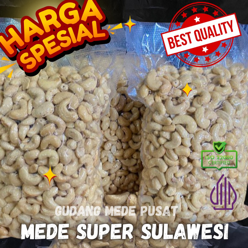 

Kacang Mede Super Sulawesi W380 premium terlaris 1kg mentah, Kacang mede mentah super premium fresh, gudang Kacang Mente super sulawesi termurah, mente super lokal bergaransi, mede lokal super ready, kacang mete mentah 1 kg, Kacang mete super jumbo