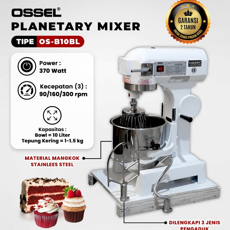 OSSEL Planetary Mixer Kue 10 Liter Mixer Pengaduk Adonan Roti Mixer Donat Mixer Planetary B10 OSSEL