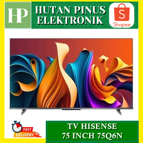 TV HISENSE 75Q6N QLED SMART GOOGLE TV 75 INCH BEZELLES DESIGN DOLBY VISION ATMOS
