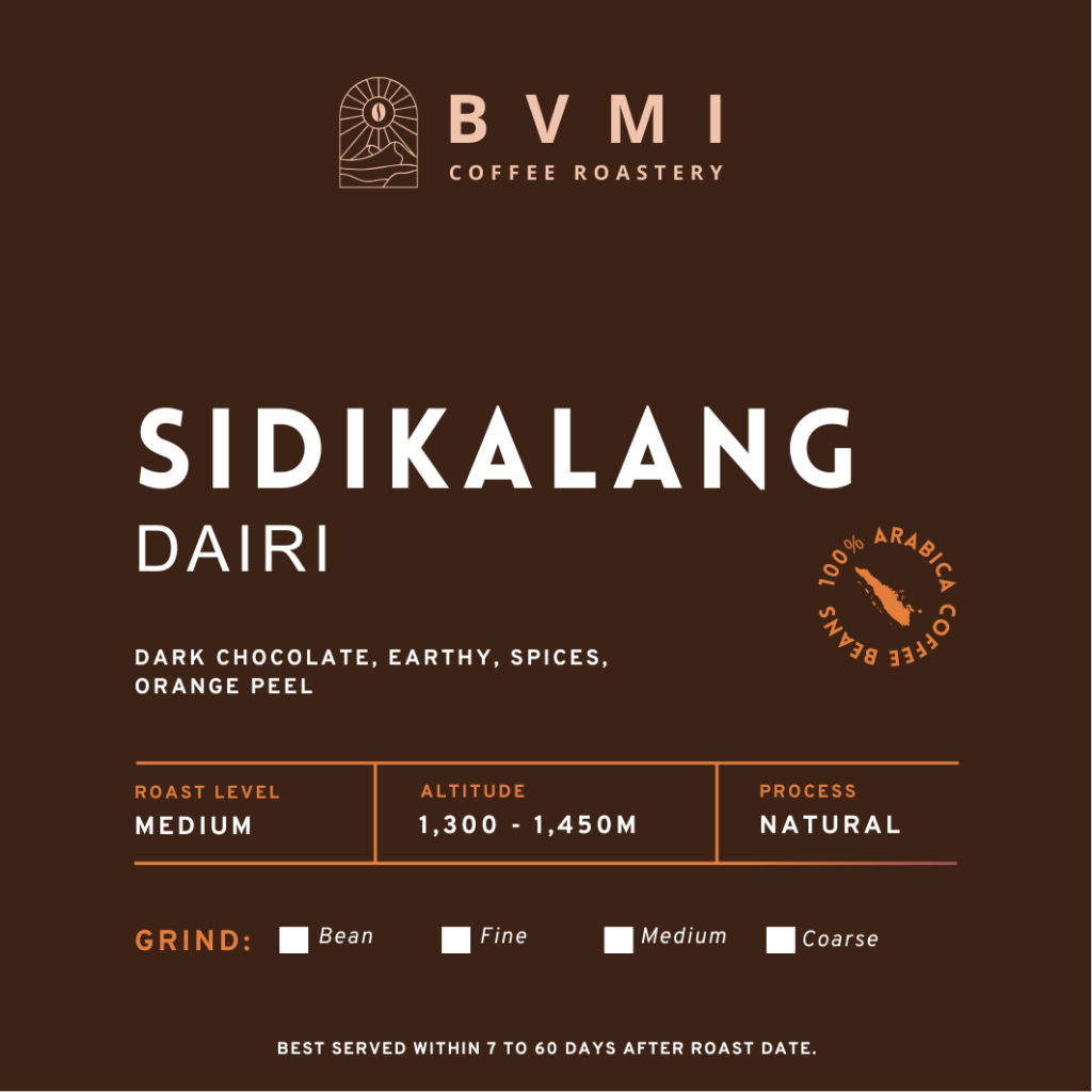 

Bvmi Roastery - Sidikalang Natural Arabica Coffee Beans / Biji Kopi Arabika Dairi Grade 1