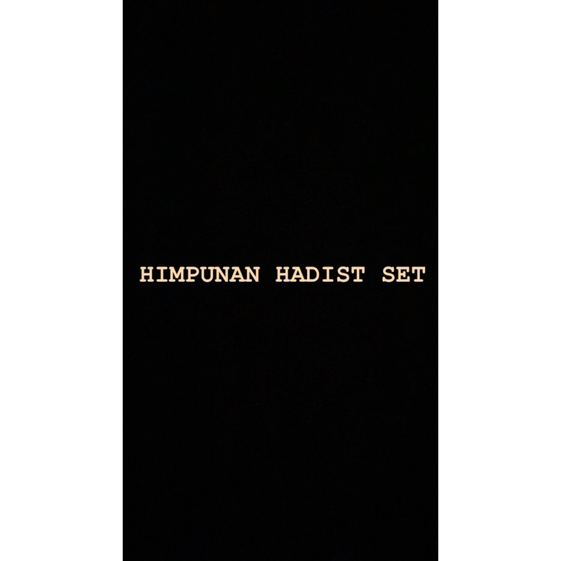 HIMPUNAN HADIST SET/HIMPUNAN