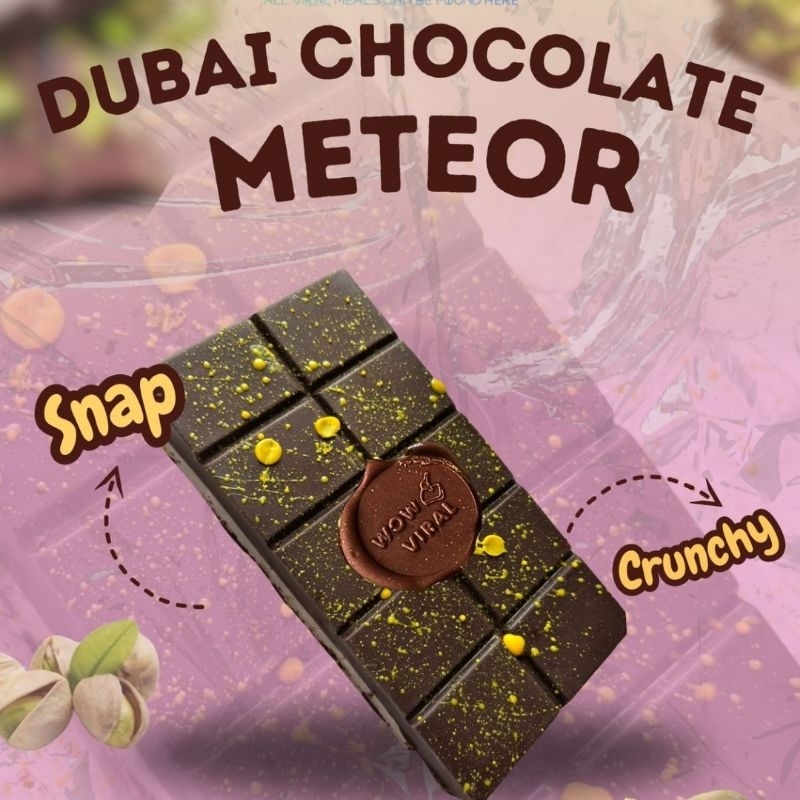 

Dubai Chocolate Meteor Wow Viral